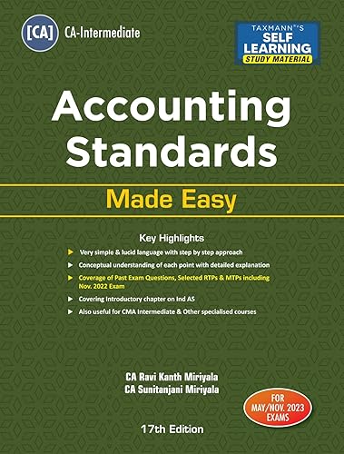 Taxmann's Accounting Standards Made Easy (Paper 1 &amp; 5 | Accounts/Adv. Accounts) – Self-learning study material in simple &amp; lucid language with a step-by-step approach | CA Inter | May/Nov. 2023 Exams