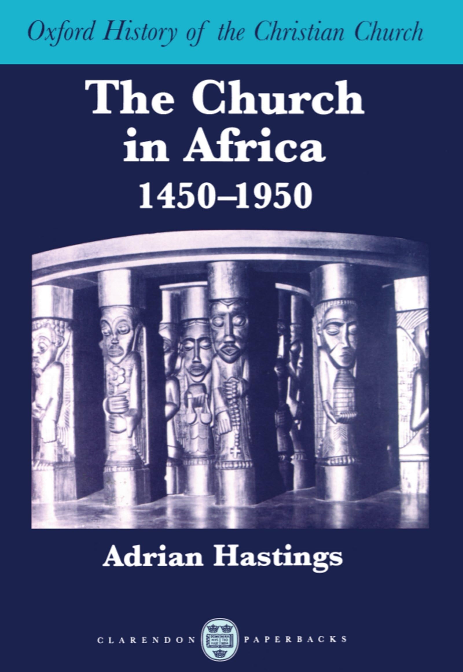 Buy The Church in Africa, 1450-1950 (Oxford History of the Christian Church) — BookShops.in