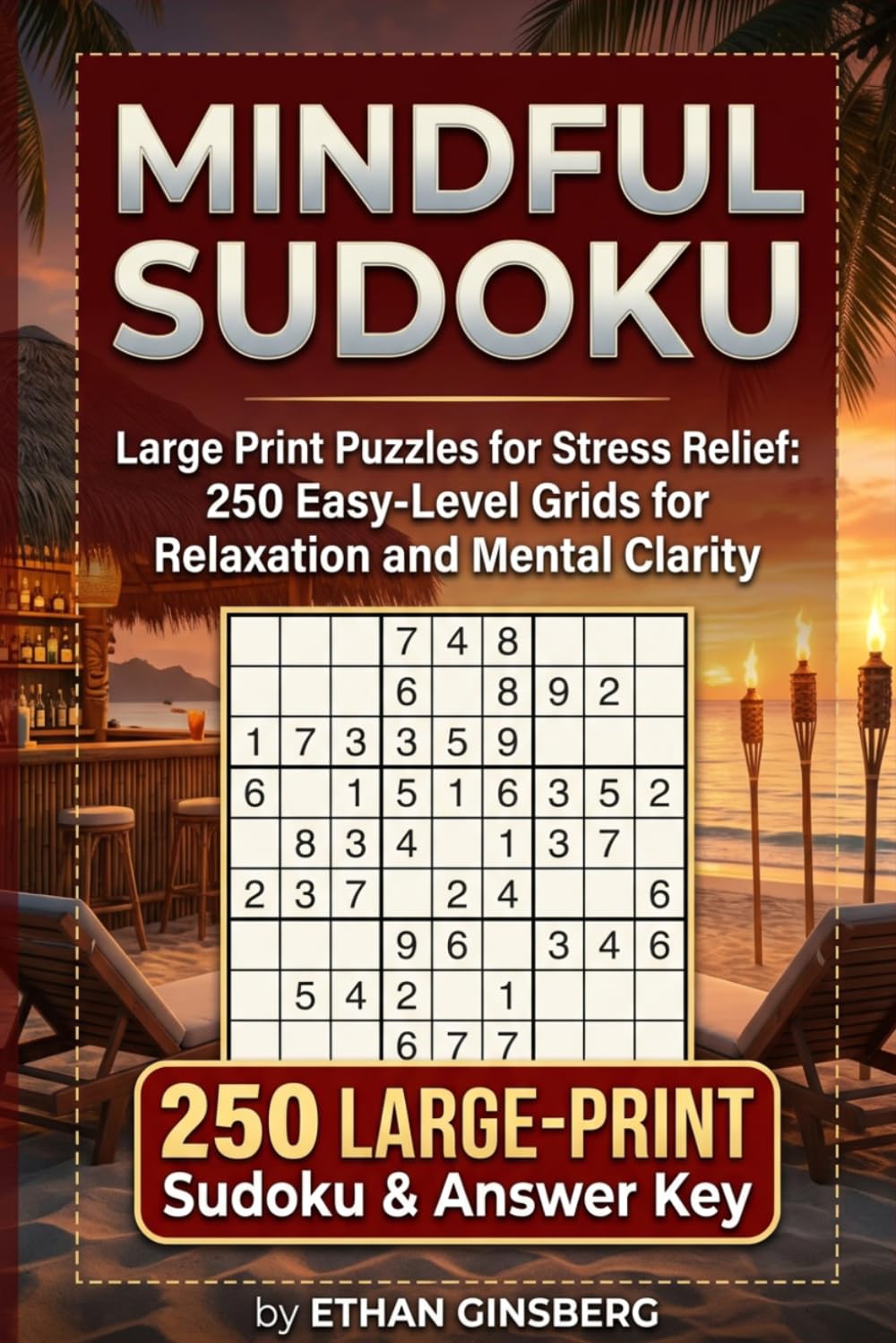 Mindful Sudoku: Large Print Puzzles for Stress Relief: 250 Easy-Level Grids for Relaxation and Mental Clarity