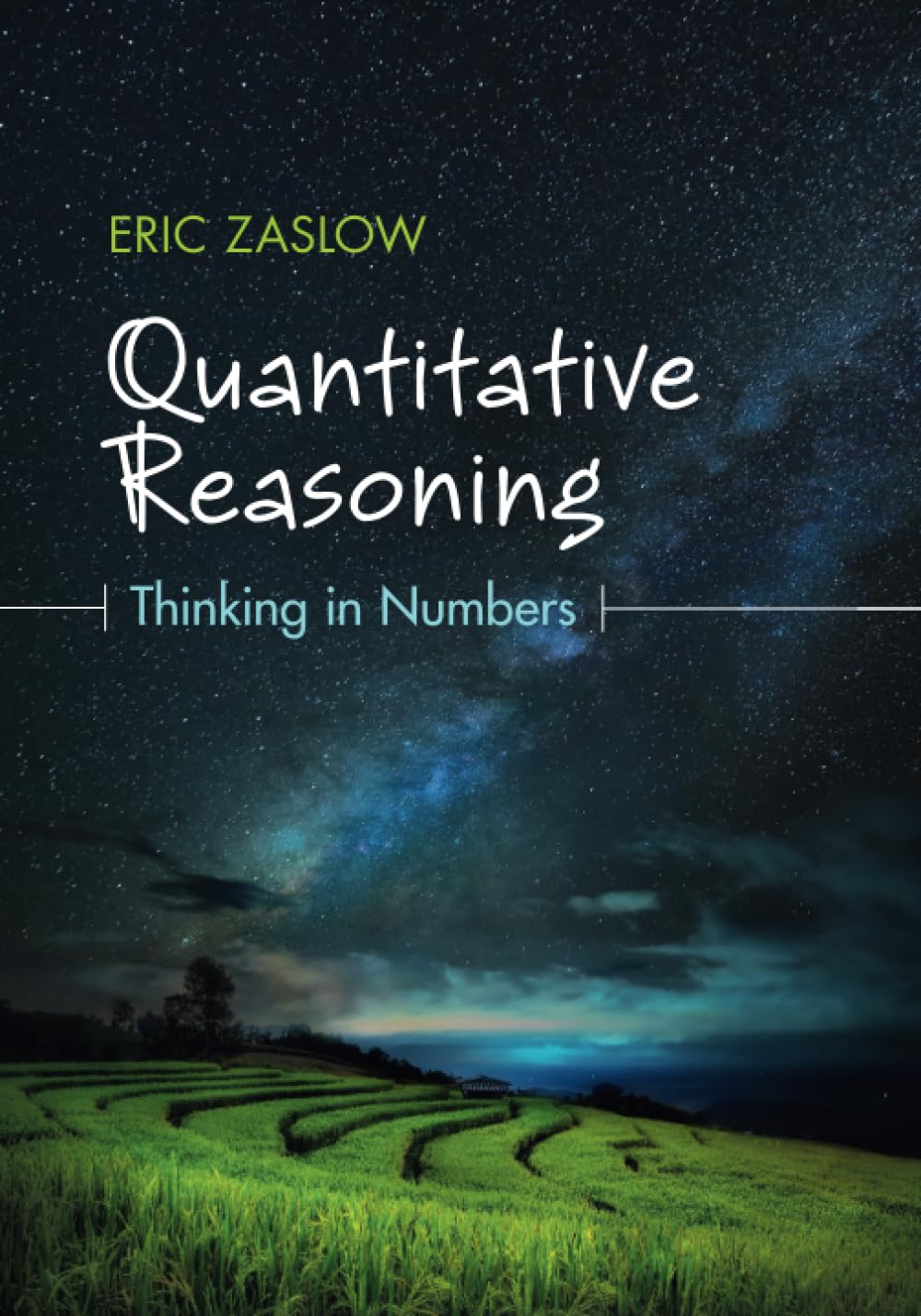 Quantitative Reasoning: Thinking in Numbers