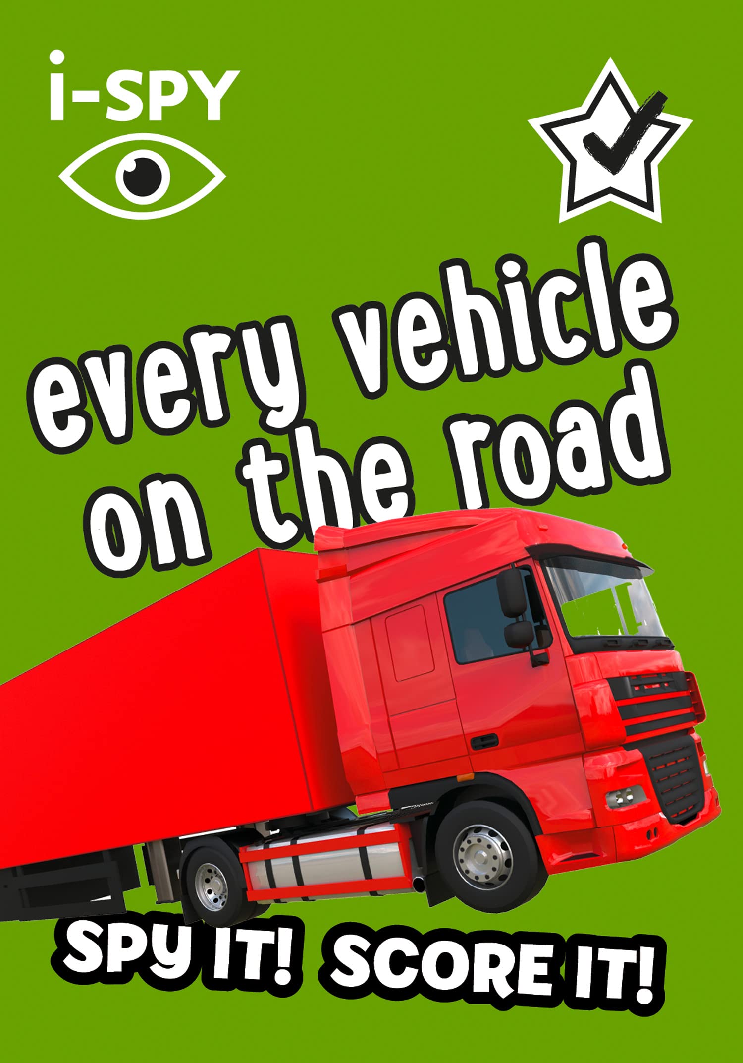 i-SPY Every vehicle on the road: Spy it! Score it! (Collins Michelin i-SPY Guid