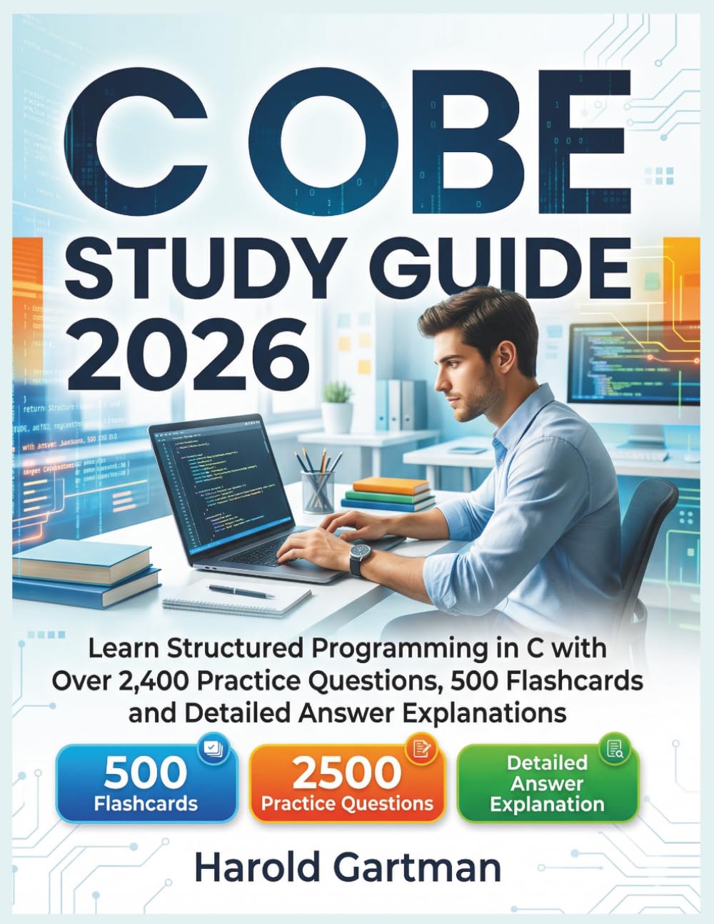 C OBE Study Guide 2026: Learn Structured Programming in C with Over 2,400 Practice Questions,500 Flashcards and Detailed Answer Explanations