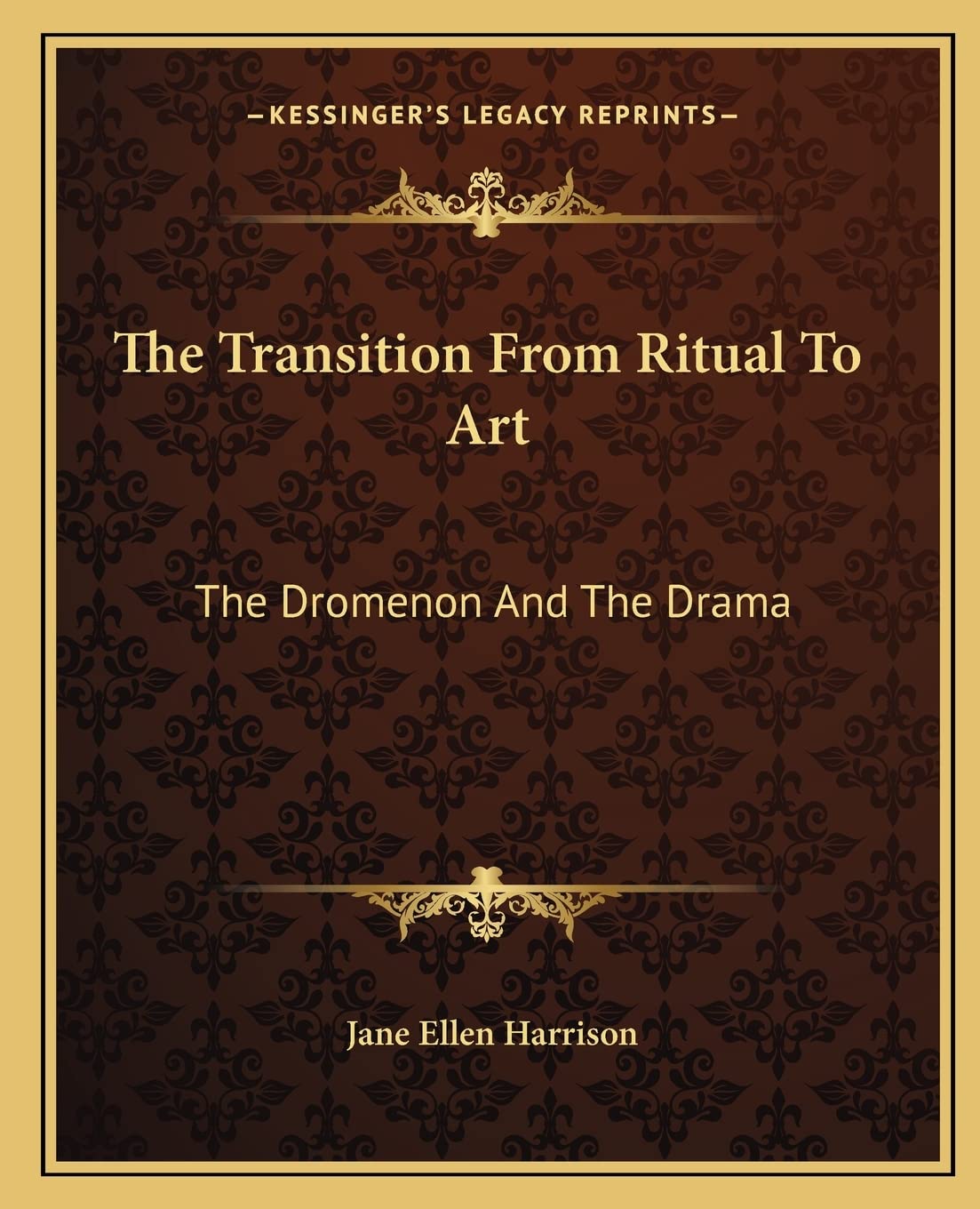The Transition From Ritual To Art: The Dromenon And The Drama