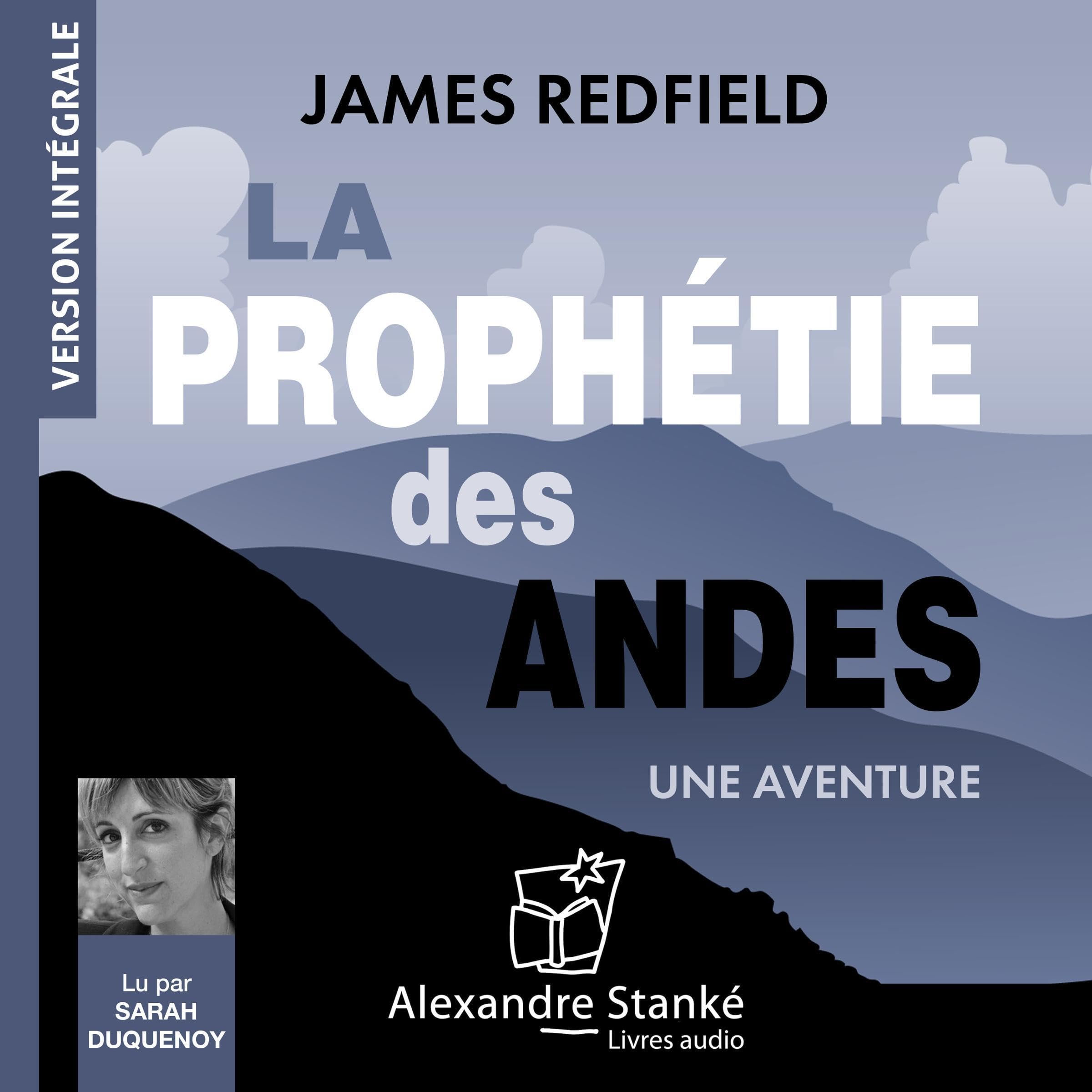 La prophétie des Andes: Une aventure
