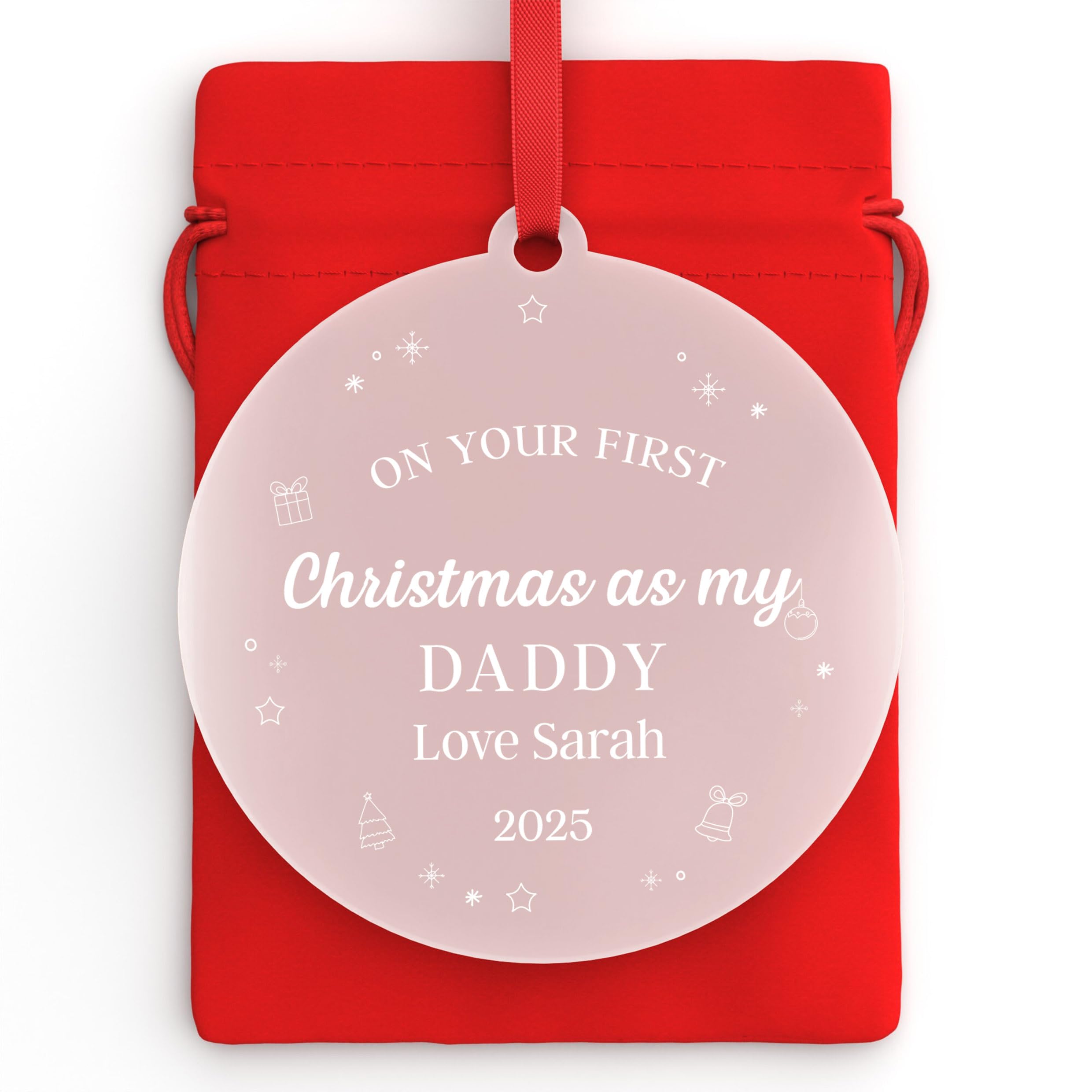 Beecreative Personalised First Christmas As My Daddy Grandad Uncle Decoration Keepsake - Daddy 1st Xmas Bauble - 1st Xmas Grandad Uncle - With Red Bag