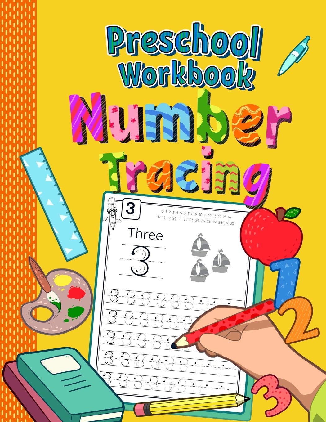 Preschool Workbook Number Tracing: Trace Numbers Practice Book for Preschoolers | Perfect Math Learning Workbook for Kindergarten and Pre K | Ages 3-5