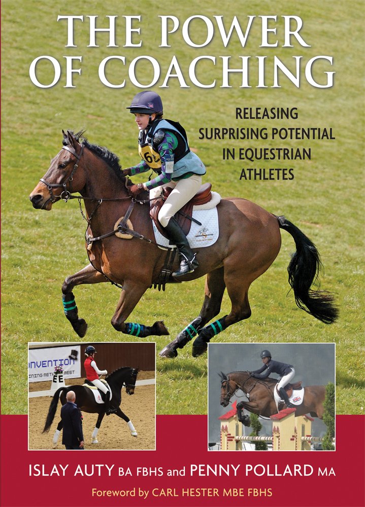 Penny PollardThe Power of Coaching: Releasing Surprising Potential in Equestrian Athle