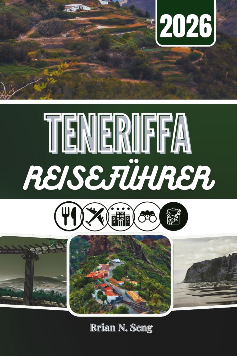 TENERIFFA REISEFÜHRER 2026: Wo Abenteuer auf Ruhe trifft unter der kanarischen Sonne