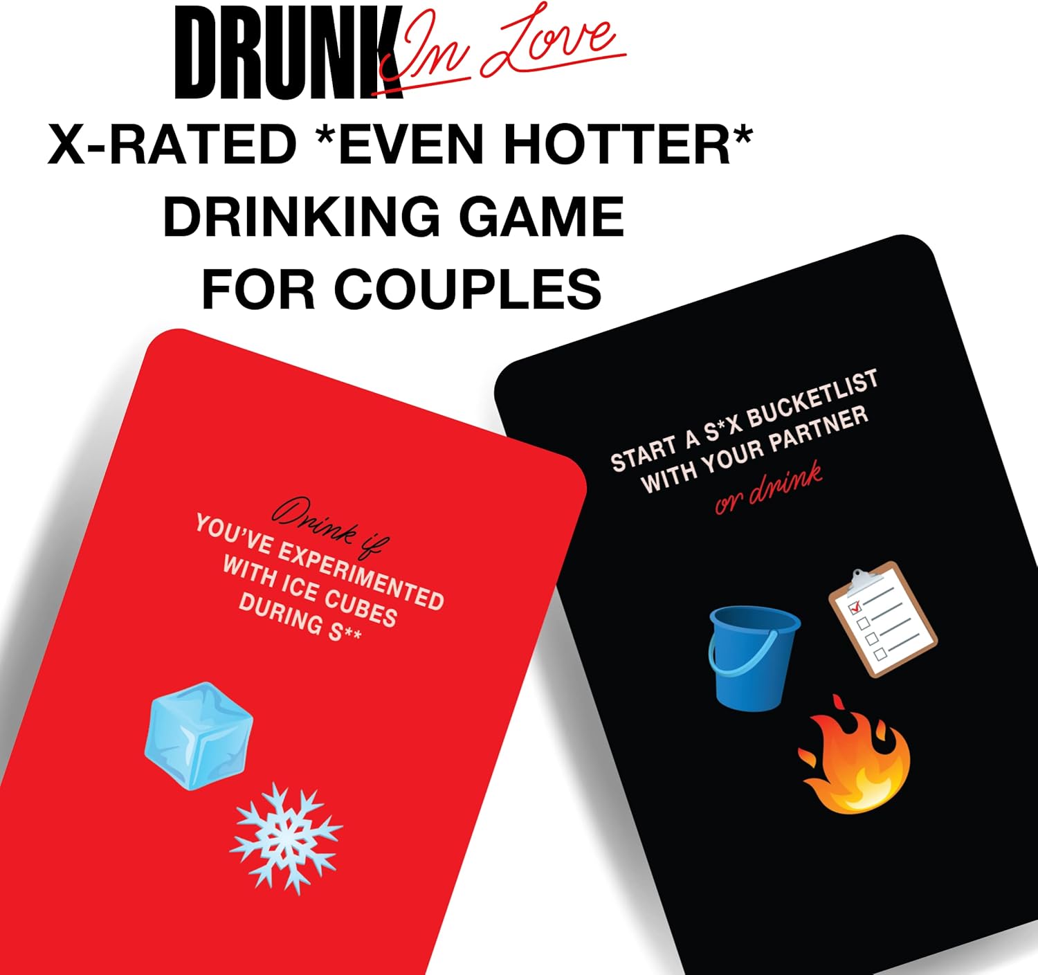 DRUNK IN LOVE: X-Rated *Even Hotter* Adult Drinking Card Game for Couples
