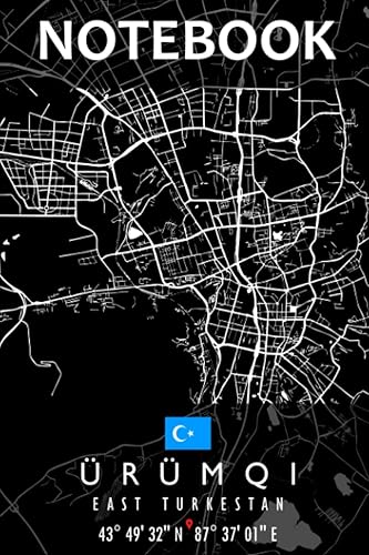 Notebook URUMQI MAP EAST TURKESTAN Notebook Great Personalized Gift for Writing, Jotting your favorite travel moments, Taking Notes, and ... for