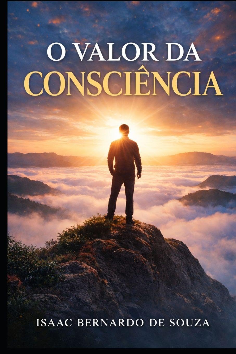 O VALOR DA CONSCIÊNCIA