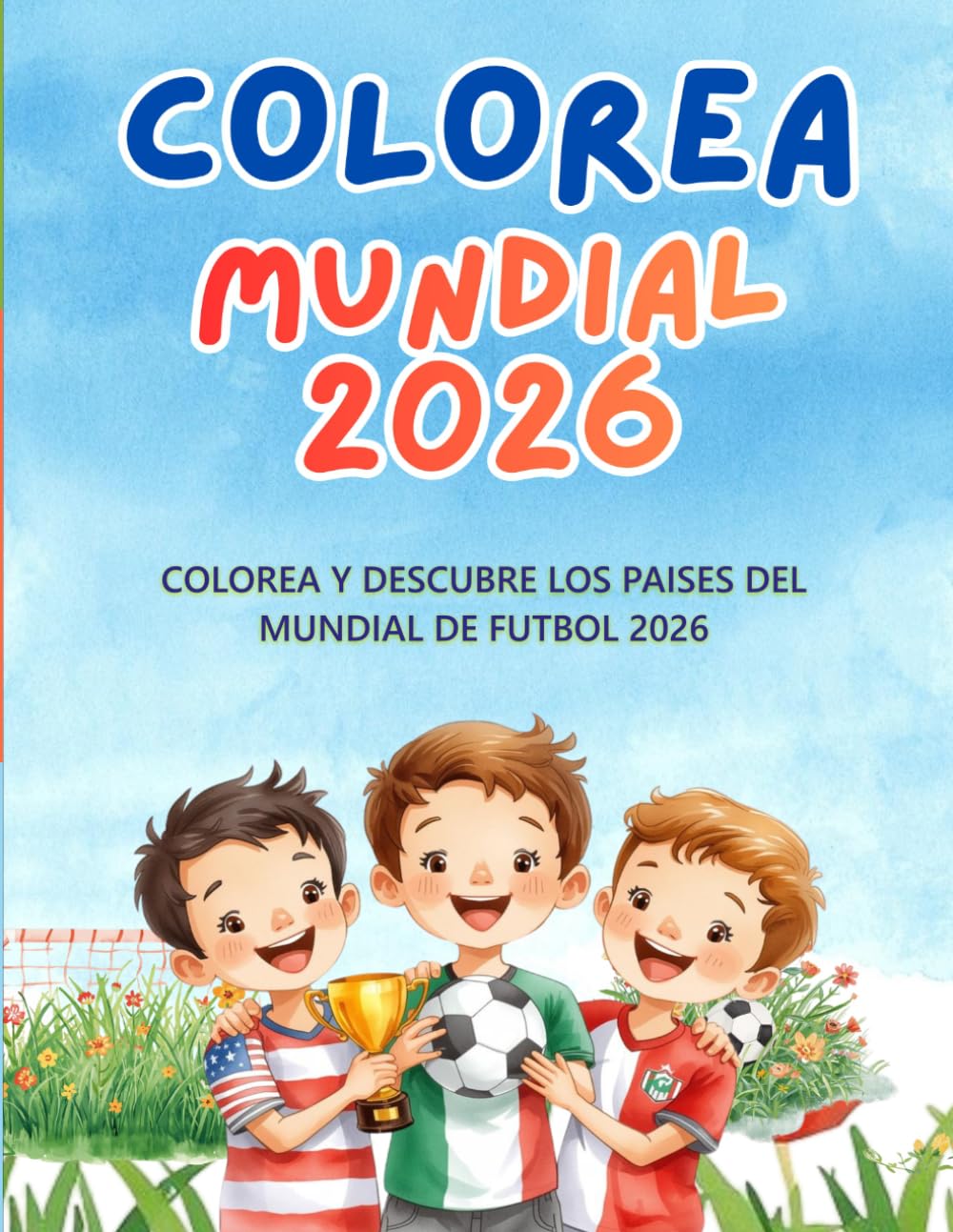 COLOREA MUNDIAL. Colorea y Descubre los paises.