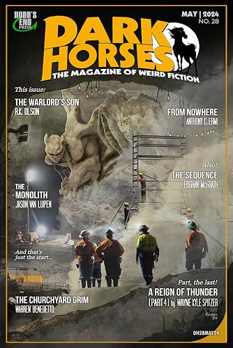 Dark Horses: The Magazine of Weird Fiction No. 28: May 2024 (Dark Horses Magazine)