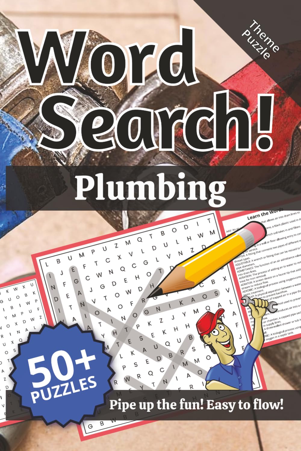 Plumbing Word Search: Words and Definitions of Plumbing: Word Puzzle Book | 110+ pages | 50+ puzzles | 6x9 | Pipe up the fun! Easy to flow! (Learning)