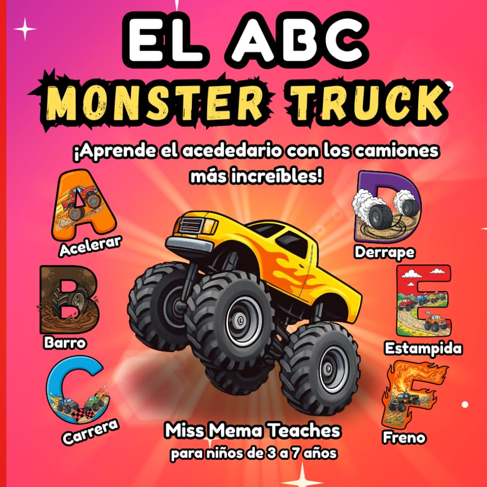 El ABC Monster Truck: Libro educativo ilustrado en español | Aprende las 27 letras del abecedario con datos curiosos y camiones monstruo a todo color | Para niños de 3 a 7 años