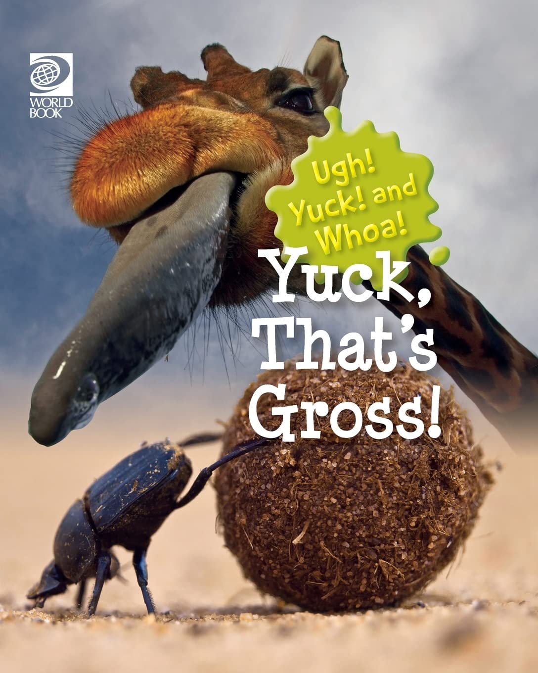 Yuck, That's Gross! (Ugh! Yuck! and Whoa!)