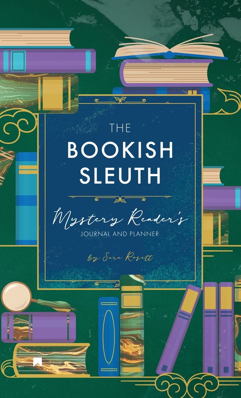 The Bookish Sleuth: Mystery Reader’s Journal and Planner (Undated)