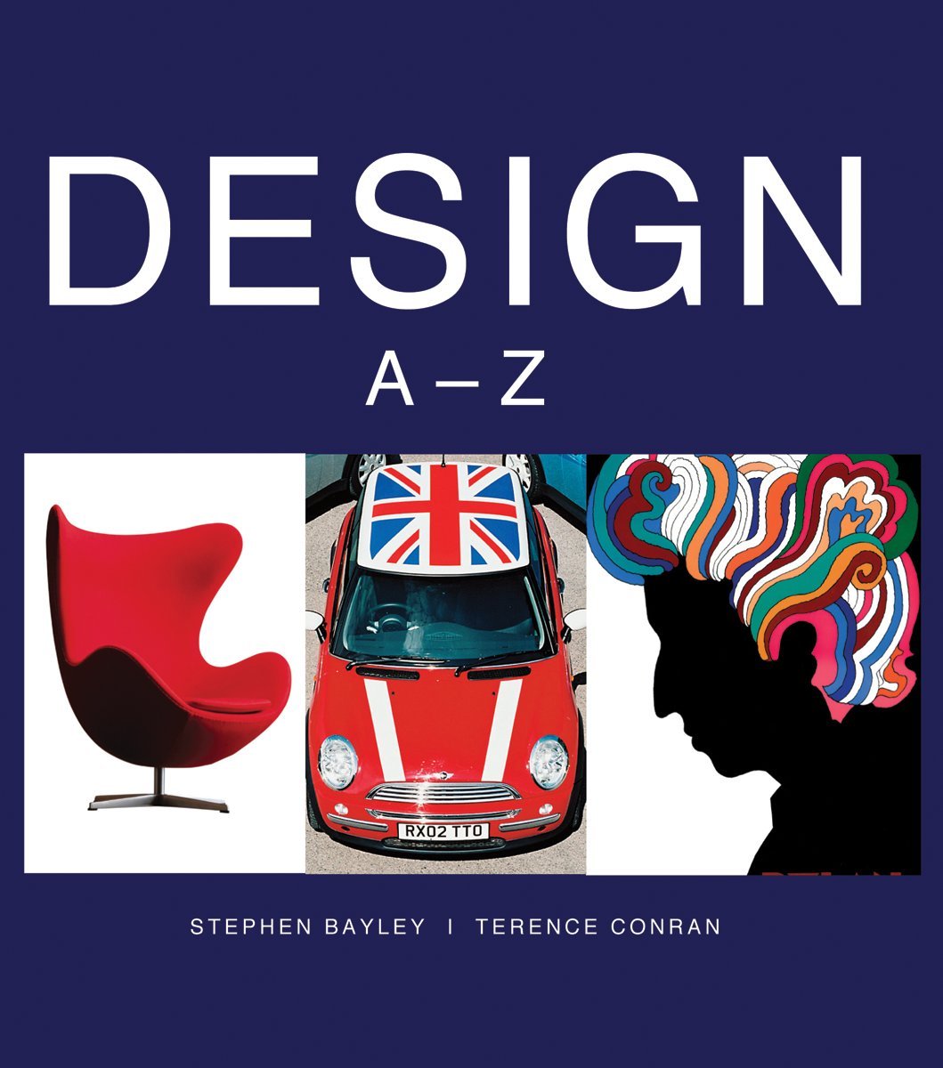 アート・デザイン・音楽 DESIGN BAYLEY CONRAN Design: A-Z: Bayley, Stephen, Conran, Terence: Books - Amazon.ca