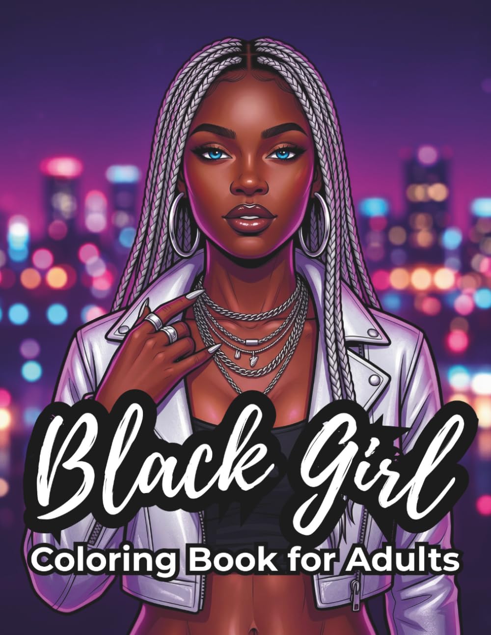 Black Girl Coloring Book for Adults: 50 Stunning Fashion & Lifestyle Coloring Pages Featuring Beautiful African American Women