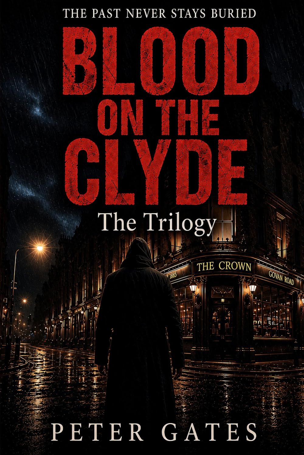 Blood on the Clyde: The Trilogy