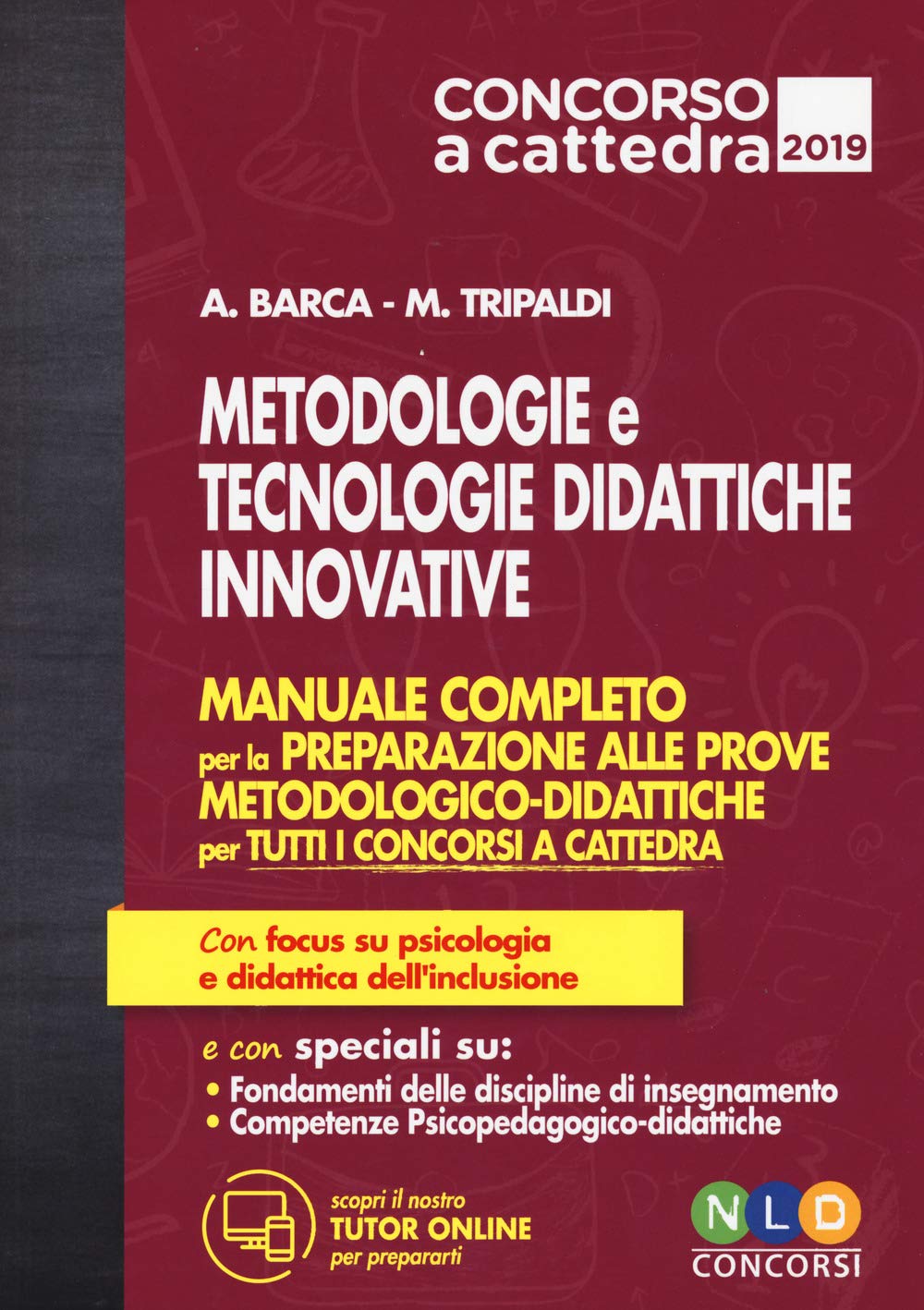 Metodologie E Tecnologie Didattiche Innovative. Manuale Completo Per La Preparazione Alle Prove Metodologico-Didattiche Per Tutti I Concorsi A Cattedra - 4