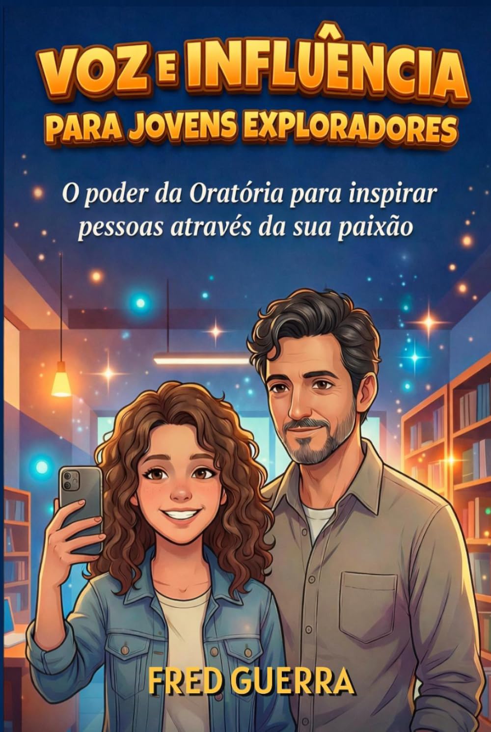 Voz e Influência para Jovens Exploradores: O poder da Oratória para inspirar pessoas através da sua paixão.
