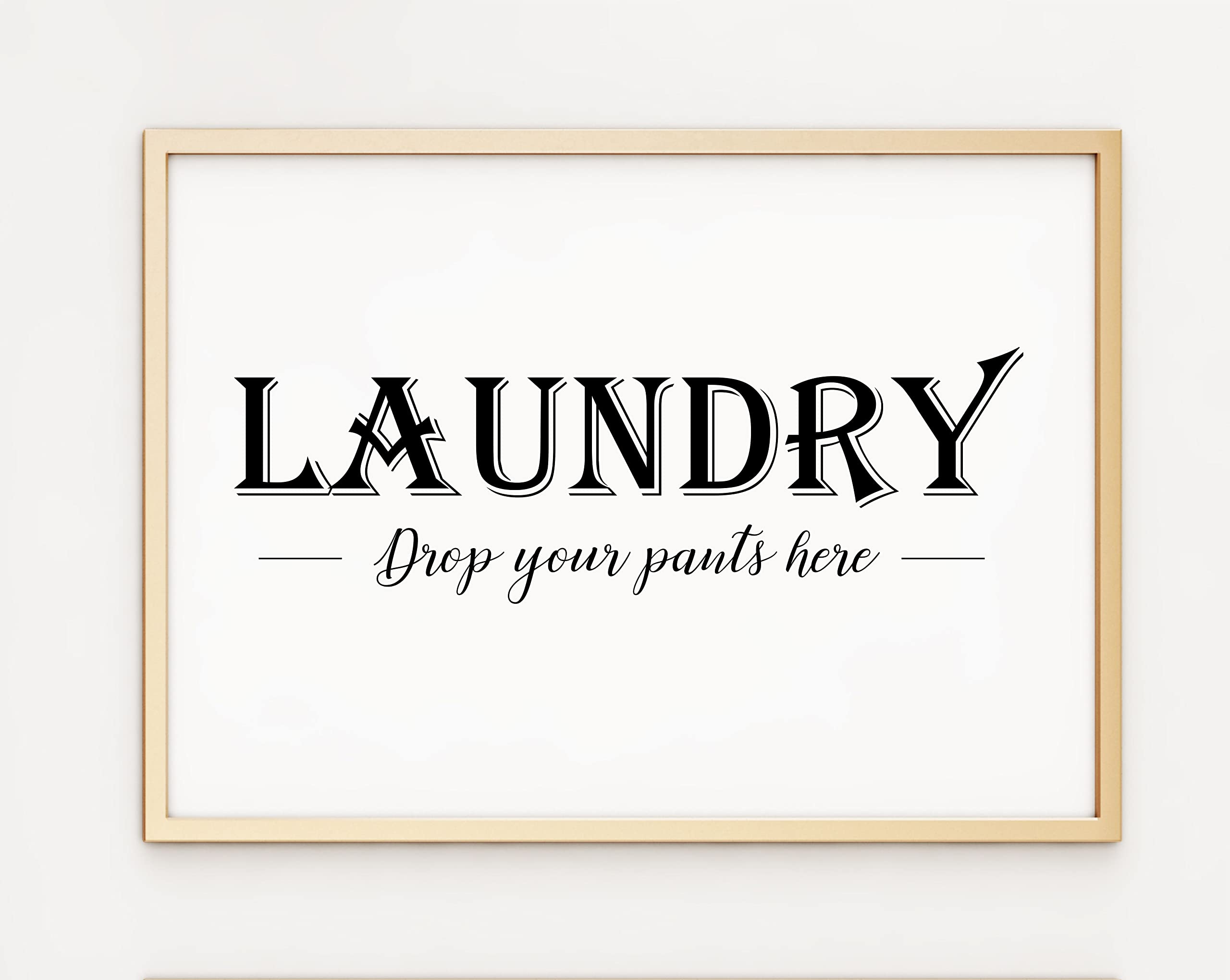 Laundry Utility Room Kitchen Washing Funny Drop Your Pants Here A4 Poster Print PO241