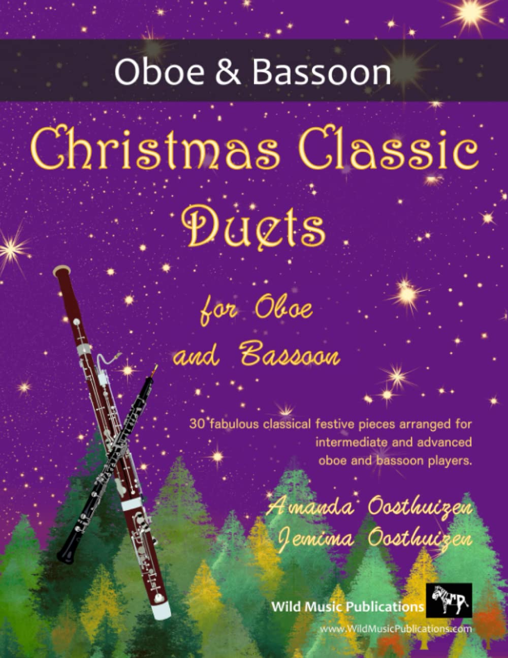 Christmas Classic Duets for Oboe and Bassoon: 30 fabulous classical festive pieces arranged for intermediate and advanced players