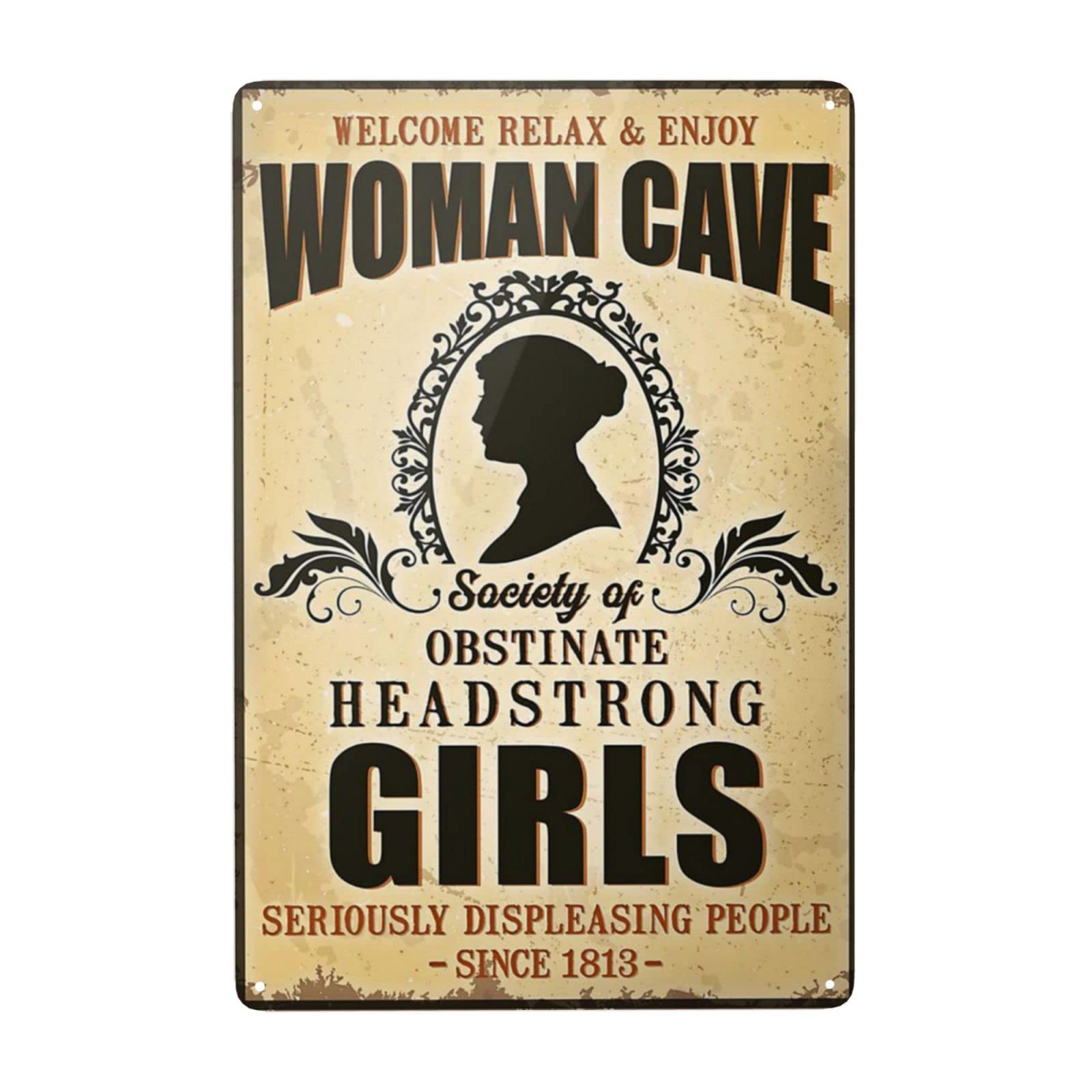 Woman Cave Society Of Obstinate Headstrong Girls Wall Decor Kitchen Decor Wall Decor Poster Metal Sign 8X12 Inches