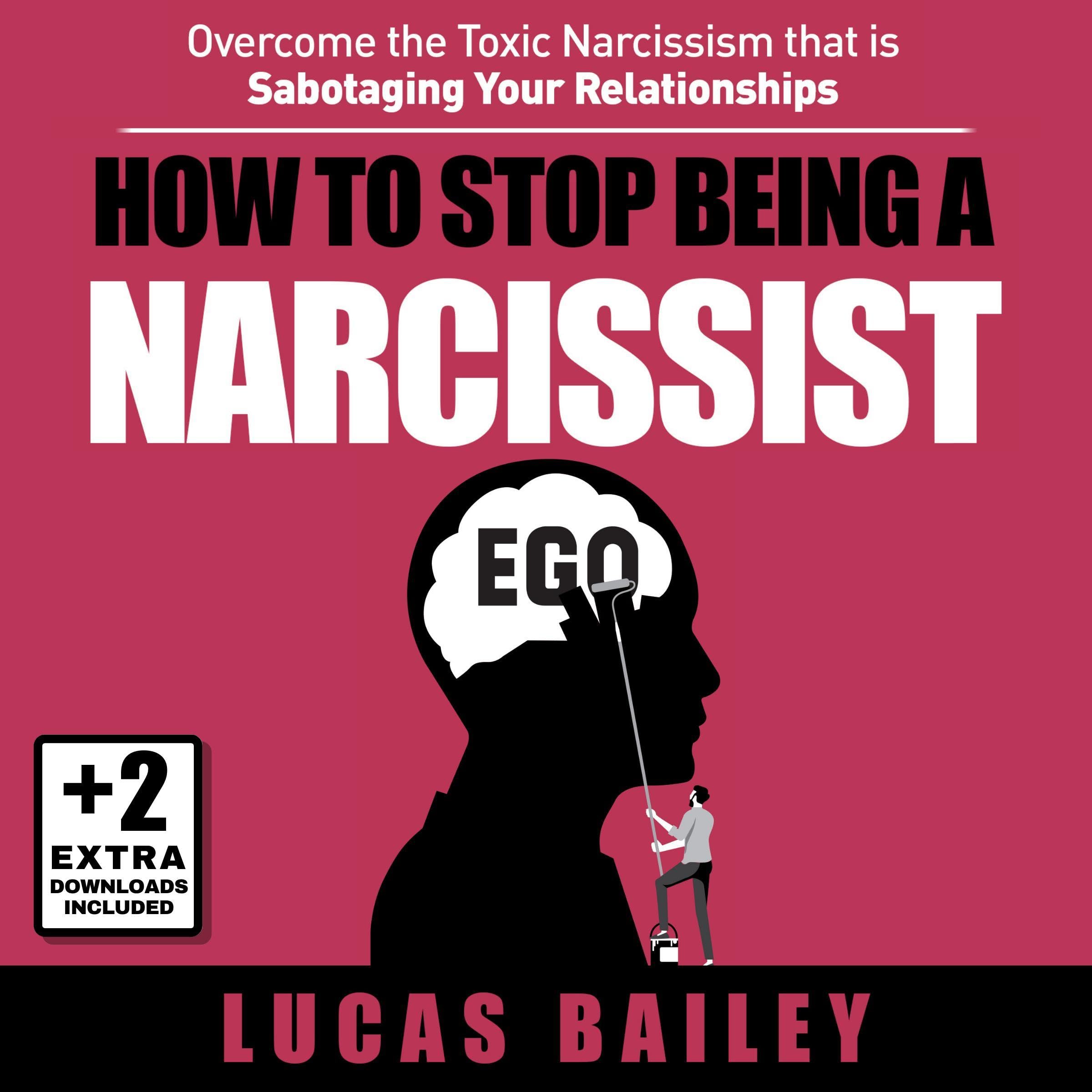 How to Stop Being a Narcissist