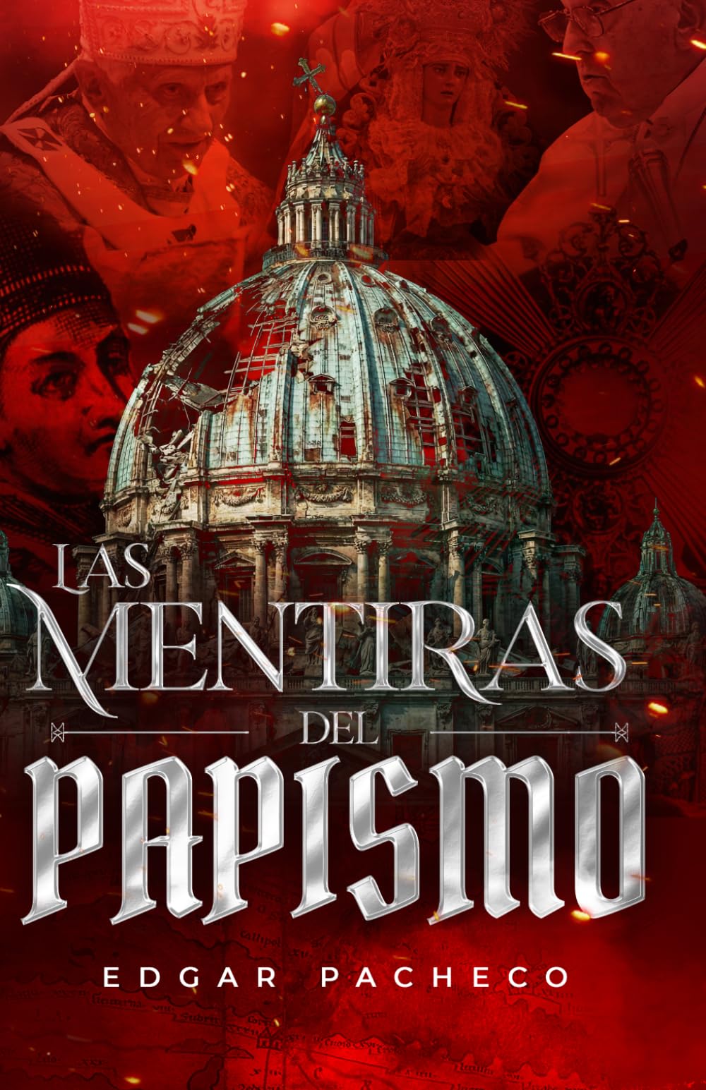 Las Mentiras Del Papismo