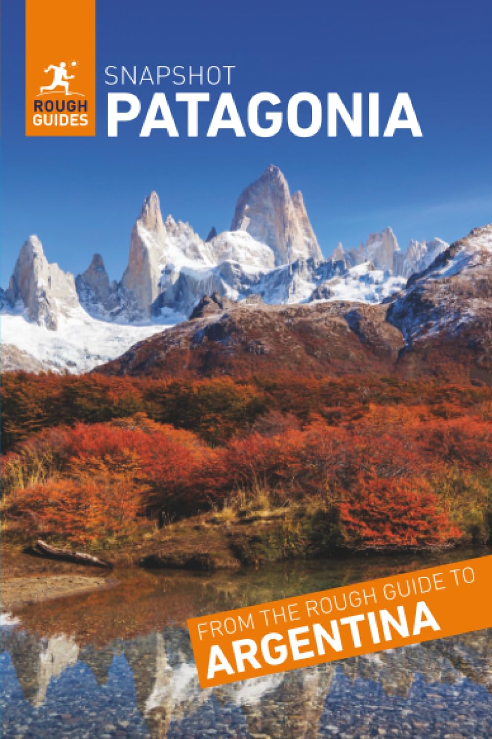Rough Guides Snapshot Patagonia (Travel Guide)