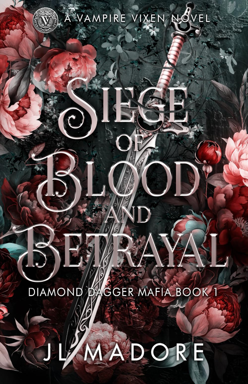 Siege of Blood and Betrayal: A Vampire Vixen Novel (Diamond Dagger Mafia)