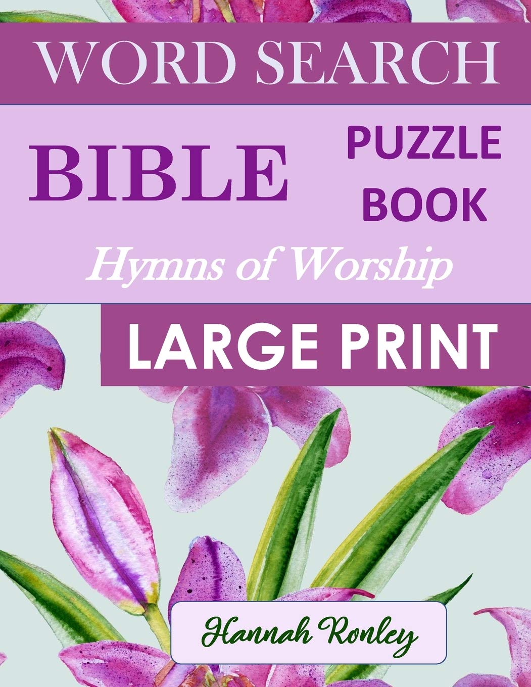 Bible Word Search Puzzle Book - Hymns of Worship Large Print: Favorite Biblical Songs of Praise | Ideal Wordsearch Entertainment for the Holidays