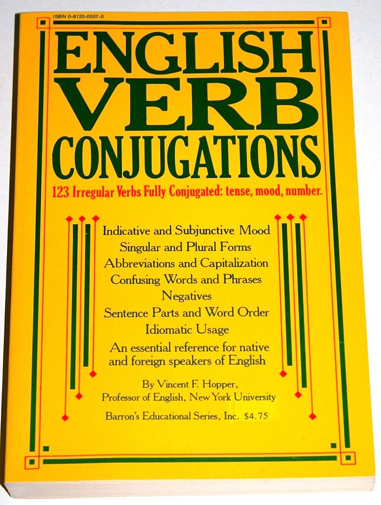 English Verb Conjugations: 123 Irregular Verbs Fully Conjugated