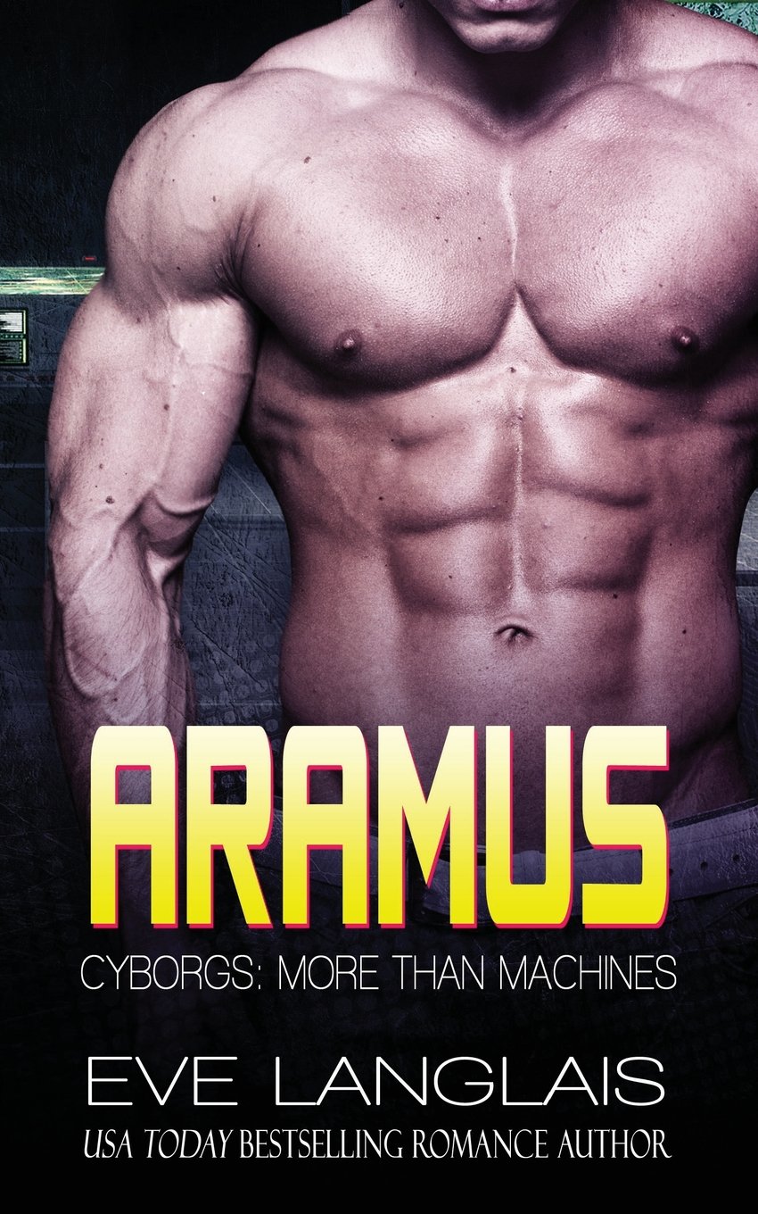 Aramus: Futuristic Science Fiction Romance: Volume 4 (Cyborgs: More Than Machines)