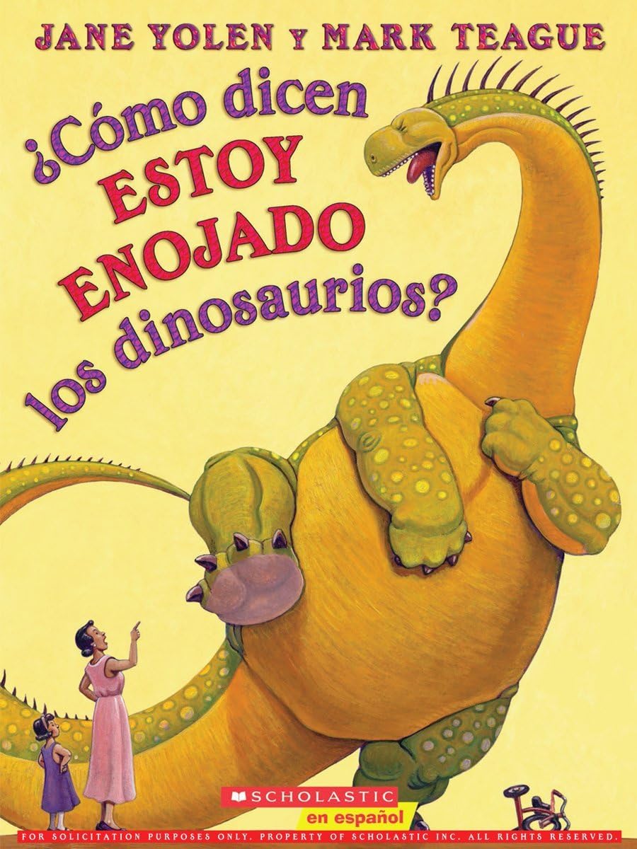 ¿Cómo dicen estoy enojado los dinosaurios? (How Do Dinosaurs Say I'm Mad?) (Spanish Edition)