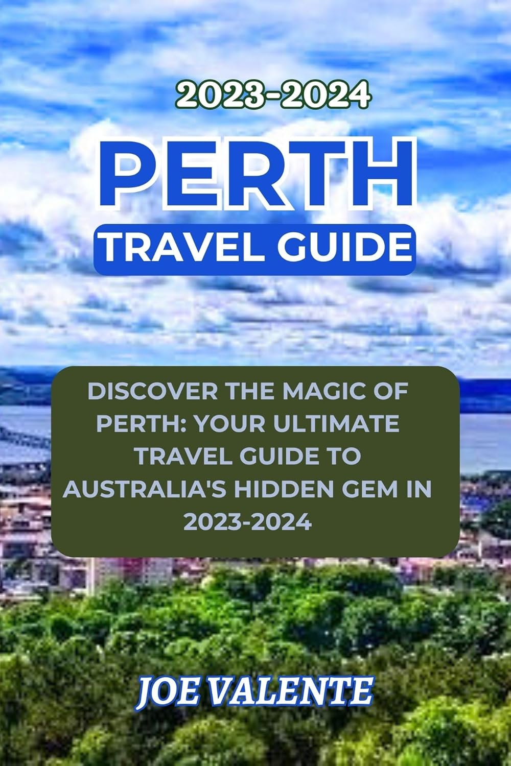 Perth Travel Guide 20232024 Discover the Magic of Perth