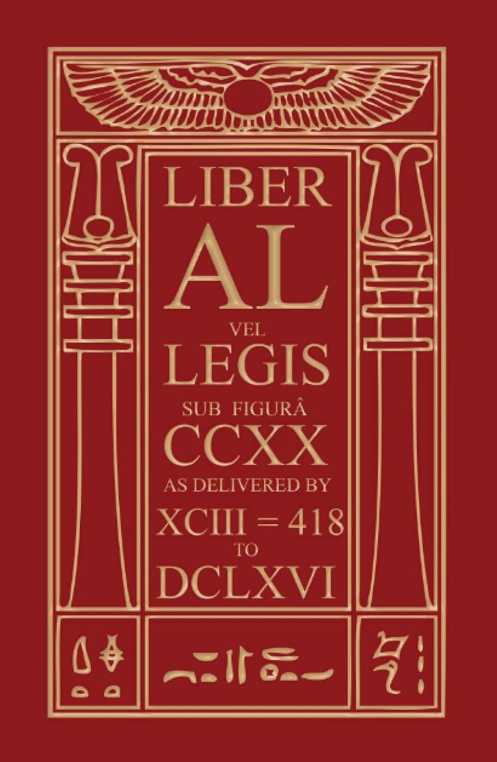 The Book of the Law: Liber AL vel Legis by Aleister Crowley - Authentic Unicursal Edition with Manuscript Facsimile