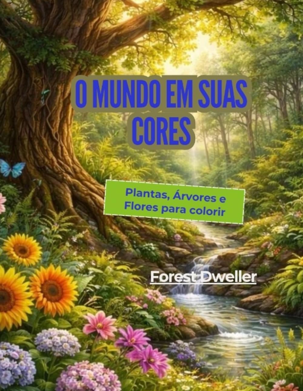 Plantas, Árvores e Flores para Colorir: Livro para Colorir para Crianças de 3 a 10 anos (O Mundo em suas Cores)