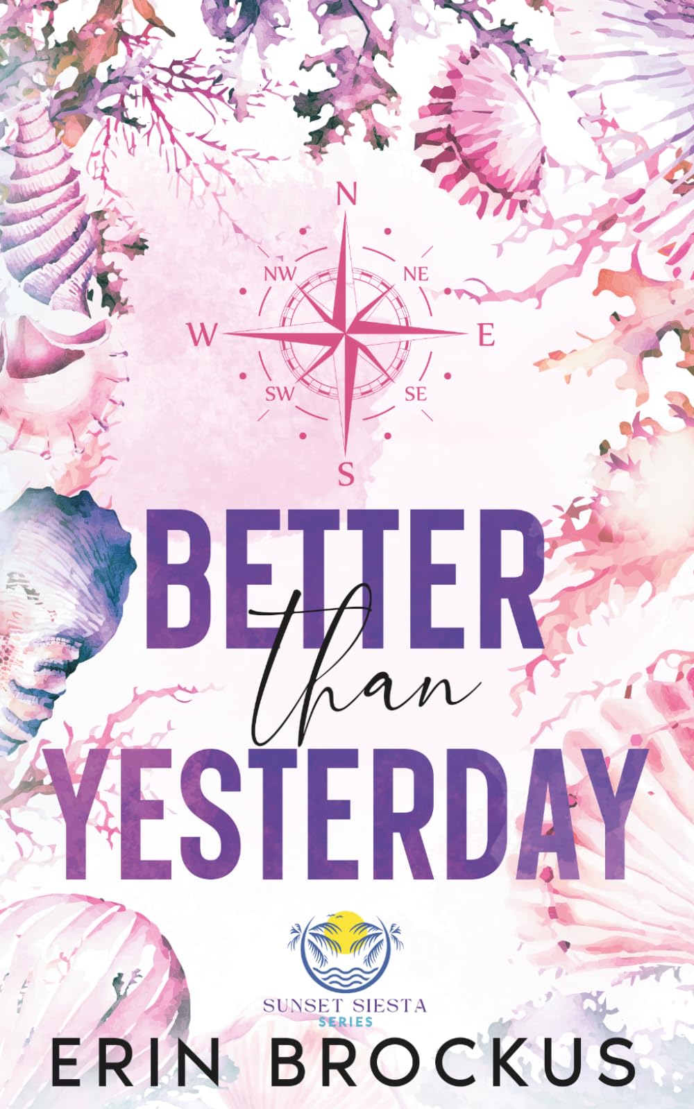 Better than Yesterday (Sunset Siesta Series)