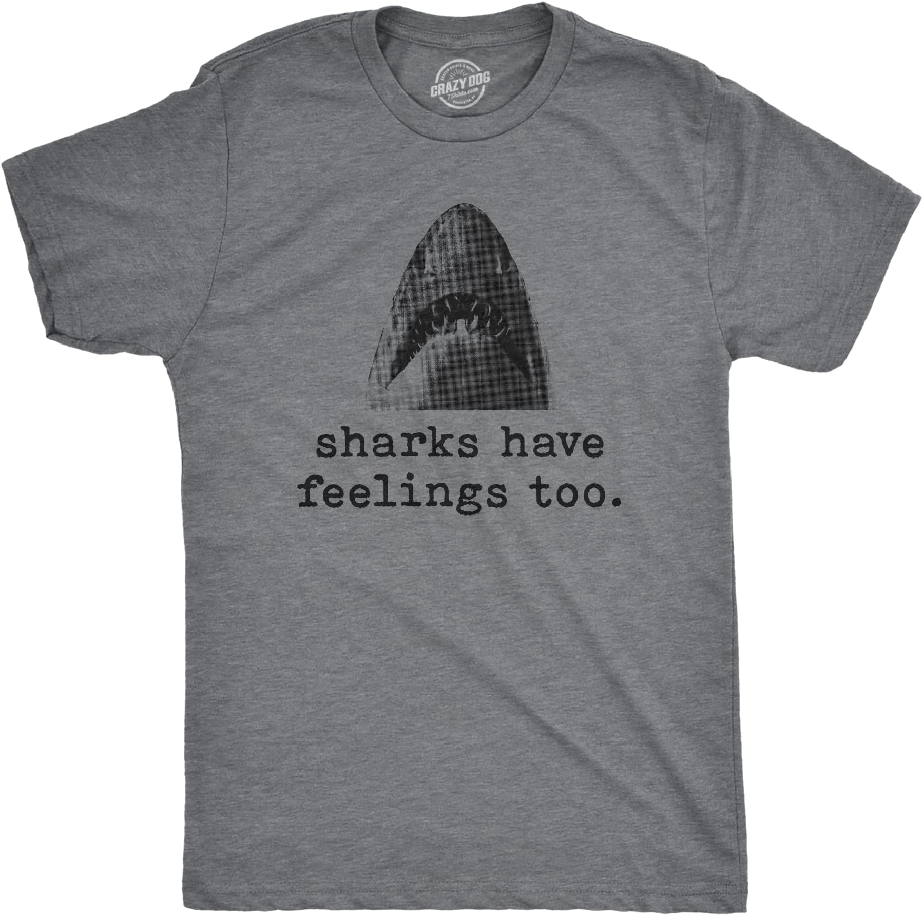 Crazy Dog T-ShirtsMens Sharks Have Feelings Too Tshirt Funny Beach Vacation Chomp Graphic Tee