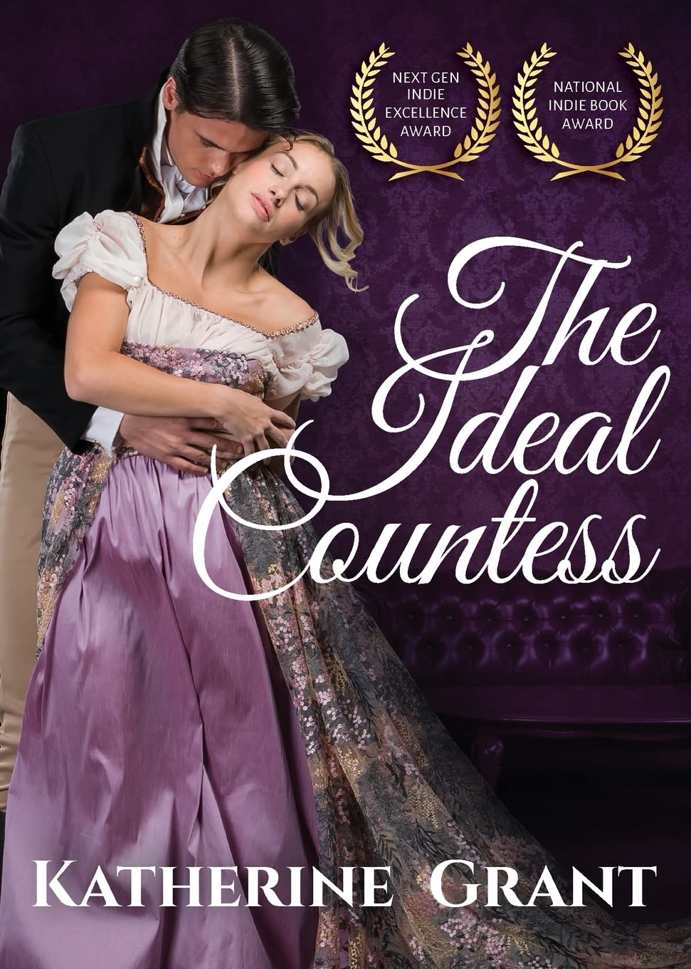 The Ideal Countess: A Scandalous Regency Romance: 1 (The Countess Chronicles)