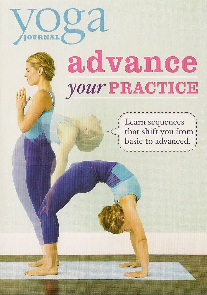 Yoga Journal: Advance Your Practice From Beginner to Advanced [DVD]