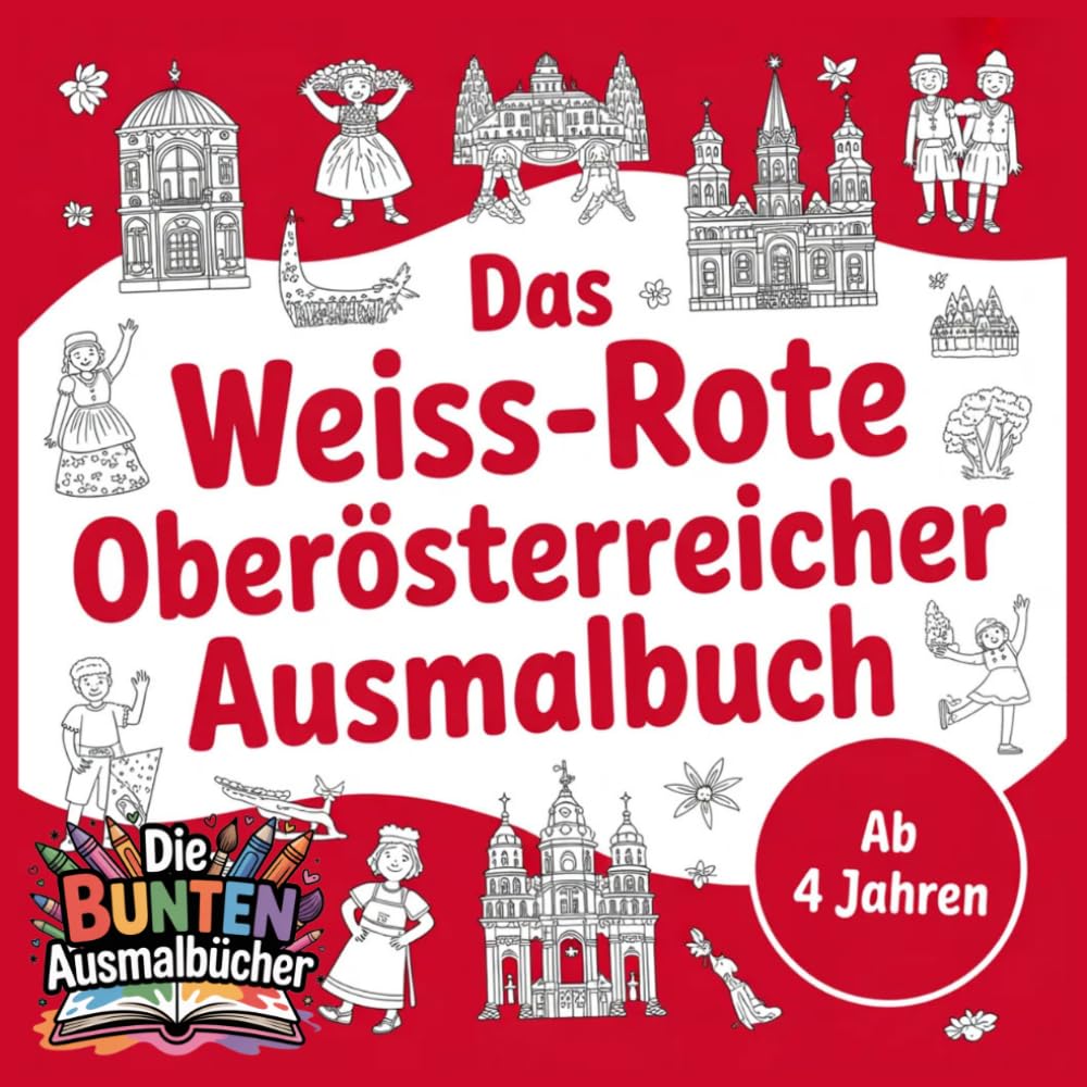 Das weiss-rote Oberösterreicher Ausmalbuch (Die bunten Ausmalbücher)