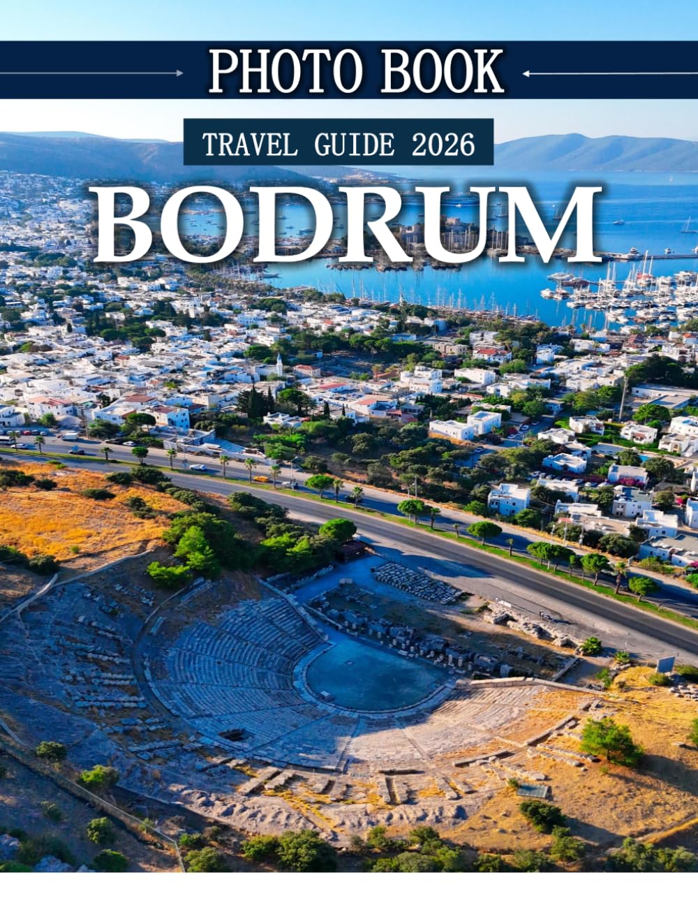BODRUM TURKEY: A Coastal Gem with Rich History and Vibrant Culture
