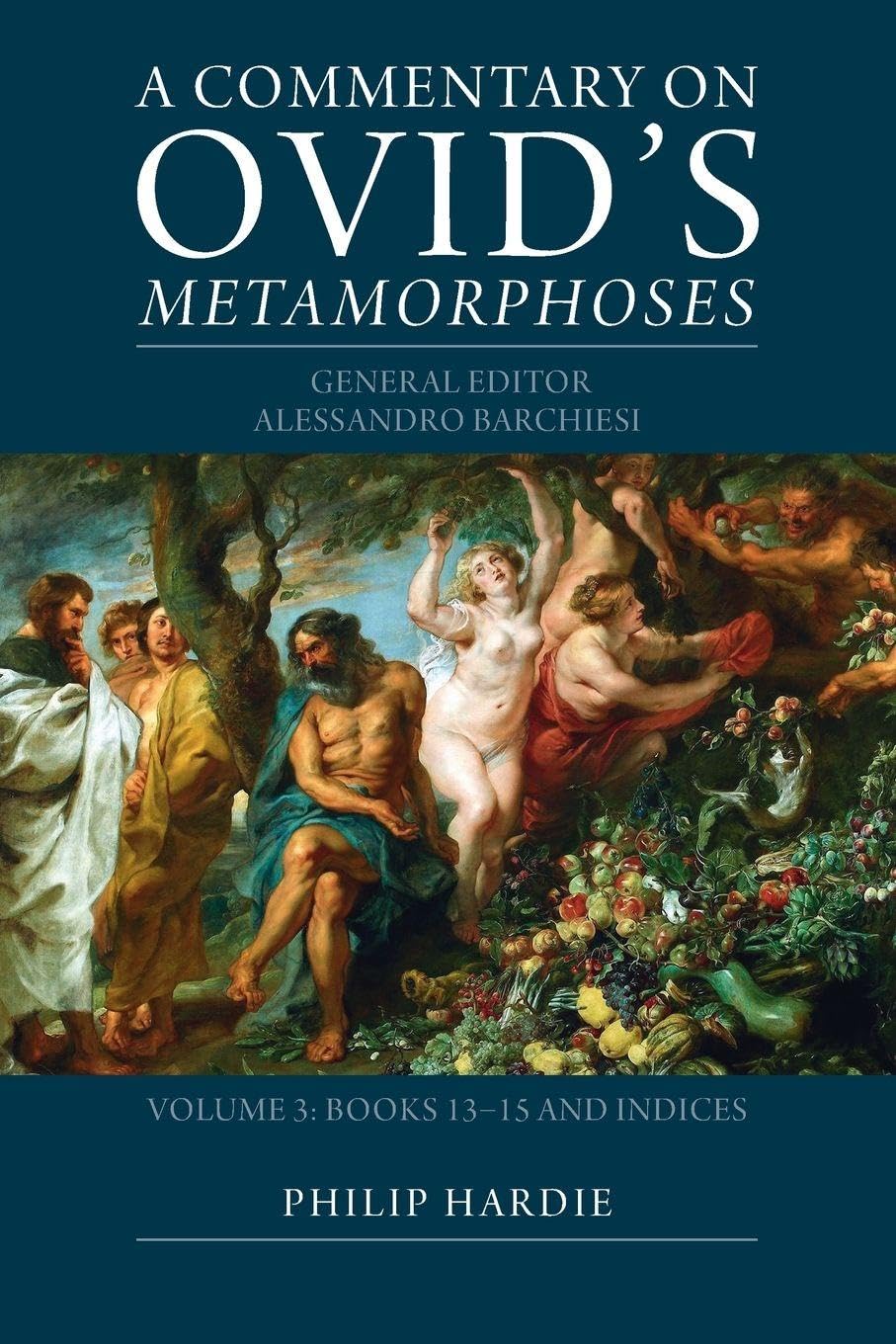 A Commentary on Ovid's Metamorphoses: Volume 3, Books 13–15 and Indices