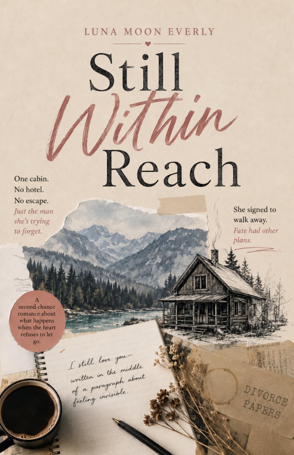 Still Within Reach: A Second Chance Forced Proximity Marriage Repair Romance