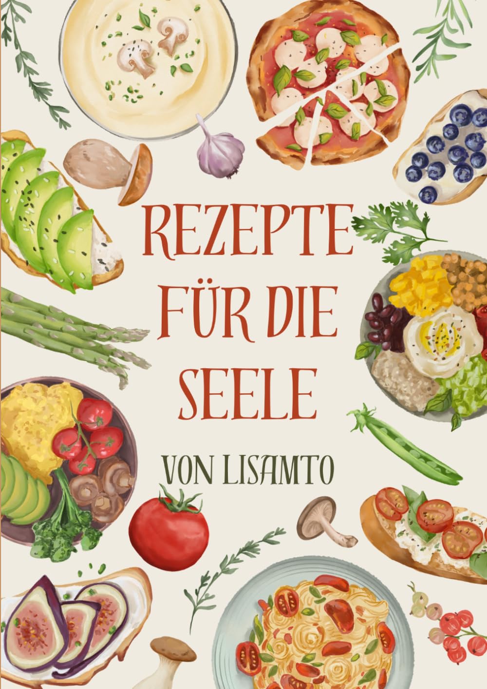 Rezepte für deine Seele