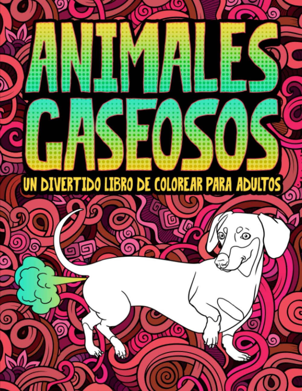 Animales gaseosos: Un divertido libro de colorear para adultos